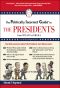 [Politically Incorrect Guides 01] • The Politically Incorrect Guide to the Presidents